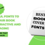 Beautiful Fonts To Make Your Book Covers Attractive
